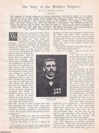 The Story of the Brothers Degrave (Rorique) : the Degraves's tale of alleged piracy, an unfair trial, seven years imprisonment in French Guiana and eventual pardon. By G.A. Raper, of Paris. WIDE WORLD MAGAZINE : Truth really is stranger than fiction : A complete two part uncommon original article taken from the Wide World Magazine, 1901.