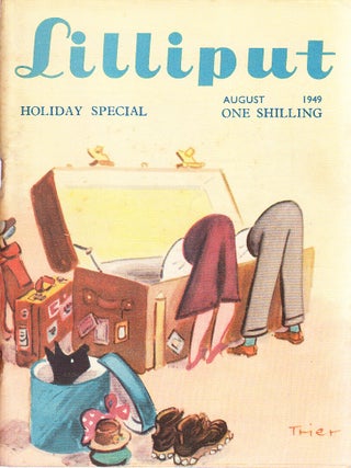 Lilliput Magazine. August 1949. Vol.25 no.2 Issue no.146. Ronald Searle drawings, Bill Naughton story, coloured illustrations by Cham, and other pieces.