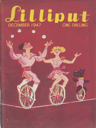 Lilliput Magazine. December 1947. Vol.21 no.6 Issue no.126. Ronald Searle drawings, Edgar Aisworth colour illustrations, Werner Bischof photographs, and other pieces.