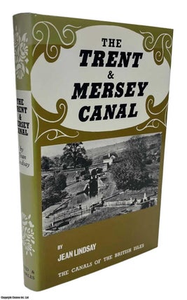 Item #513570 The Trent & Mersey Canal. Jean Lindsay