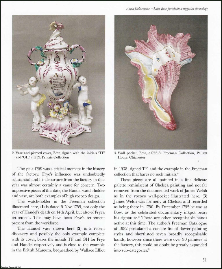 Item #513778 Later Bow Porcelain : a suggested chronology. An original article from the English...