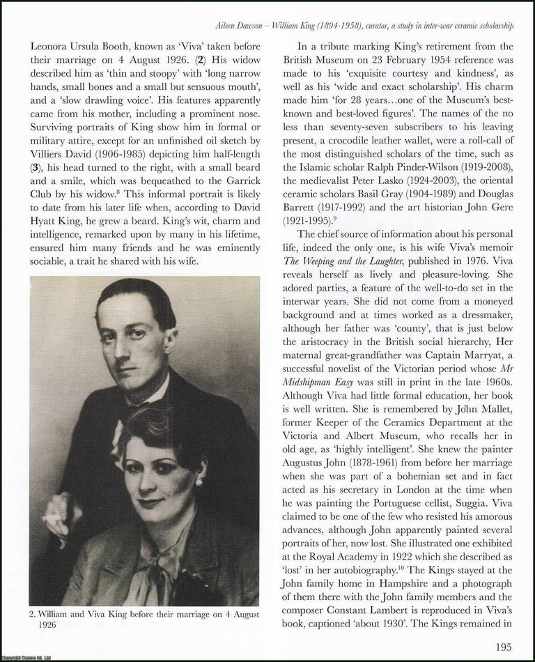 Item #513786 William King (1894-1958), a Curator, a Study in Inter-War Ceramic Scholarship. An...