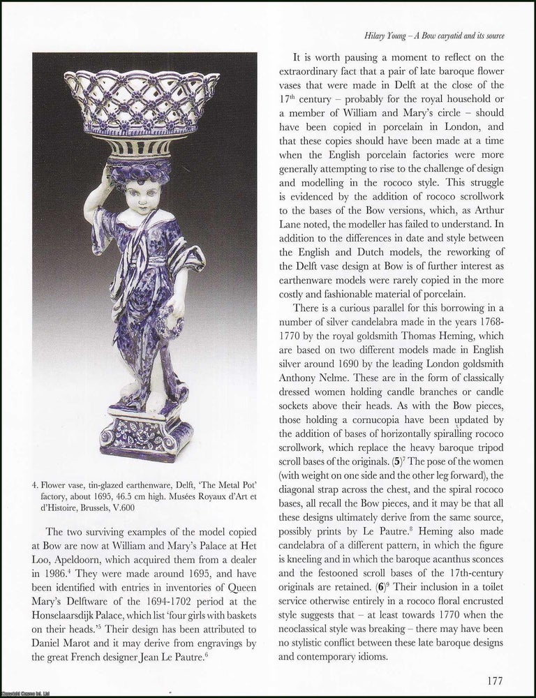 Item #513800 A Bow Caryatid and its source. 5 pages, illustrated with colour photographs. An...