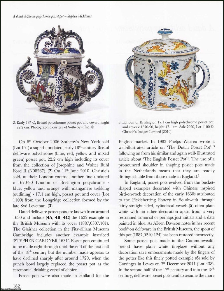 Item #513801 A Dated Delftware Polychrome Posset Pot. 12 pages, illustrated with colour...