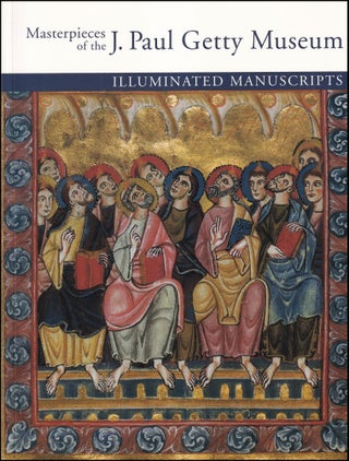 Illuminated Manuscripts : Masterpieces of the J. Paul Getty Museum.
