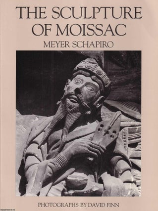 The Sculpture of Moissac. Meyer Schapiro, David Finn.
