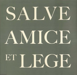 Salve Amice Et Lege. Not Stated.