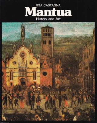 Mantua : History and Art. Rita Castagna.