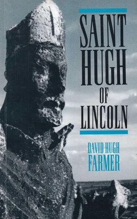Saint Hugh Lincoln. David Hugh Farmer.