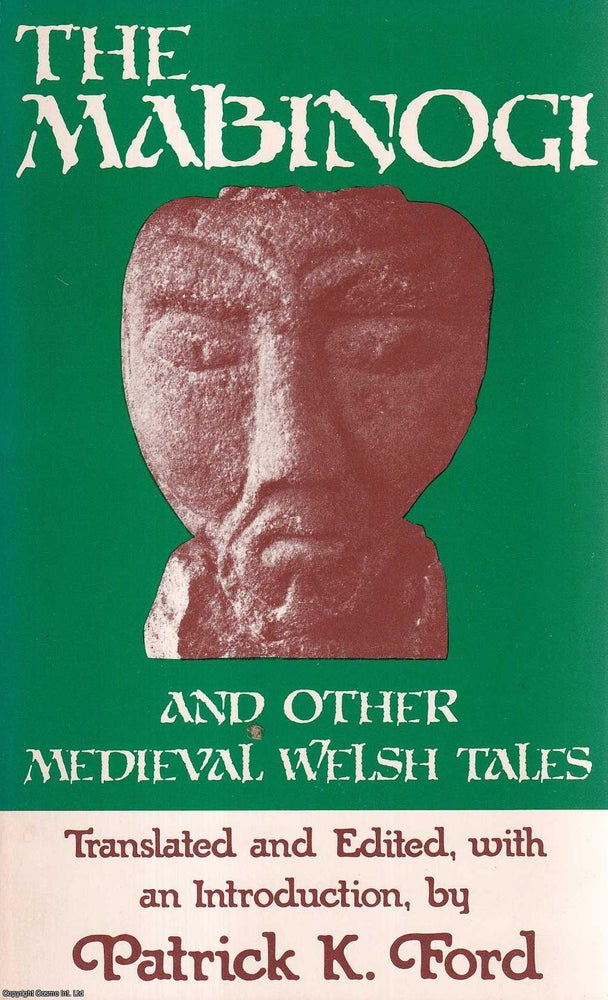 Item #513979 The Mabinogi and other Medieval Welsh Tales. Patrick K. Ford
