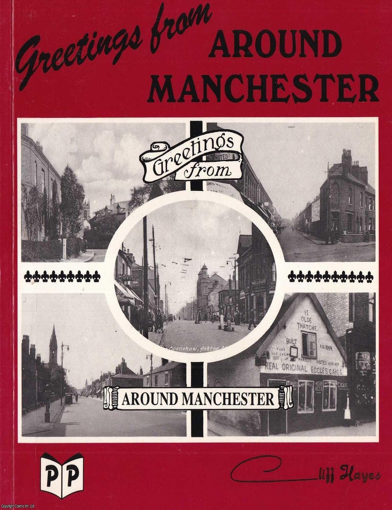 Item #514023 Greetings from Around Manchester. Cliff Hayes