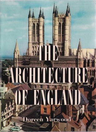 The Architecture of England. Doreen Yarwood.