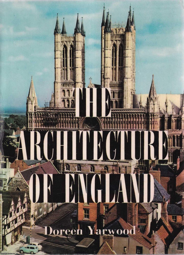 Item #514038 The Architecture of England. Doreen Yarwood