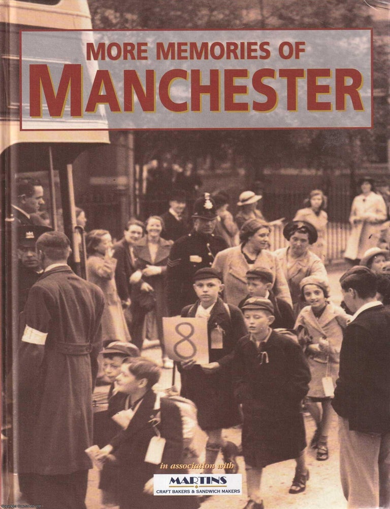 Item #514043 More Memories of Manchester. Chris Makepeace