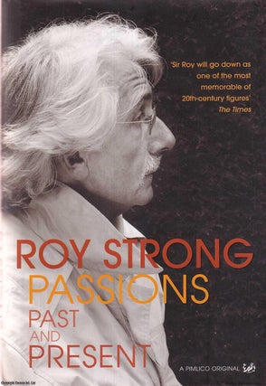 Passions : Past & Present. Roy Strong.