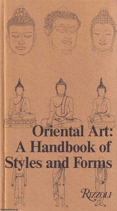 Oriental Art : A Handbook of Styles & Forms. Jeannine Auboyer, others.