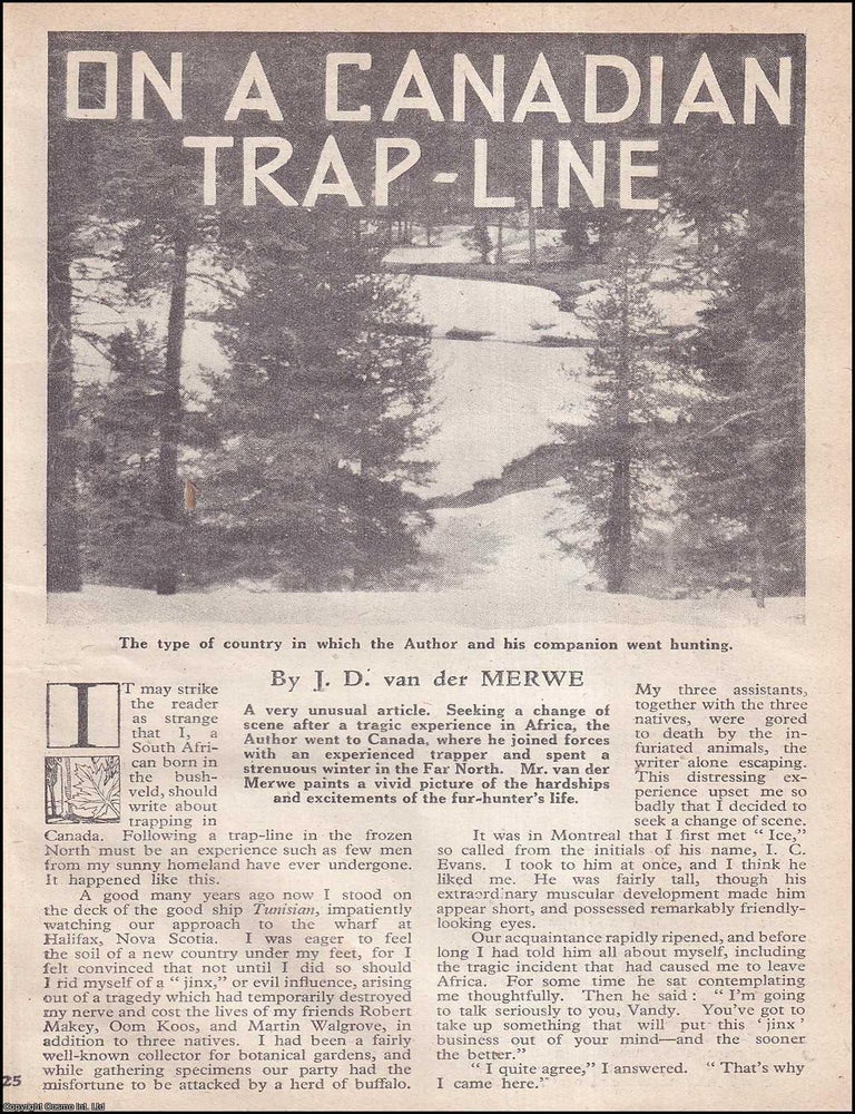 Item #514289 A Canadian Trap-Line : Hunting Fur. By J.D. van der Merwe. 6 pages, illustrated with...