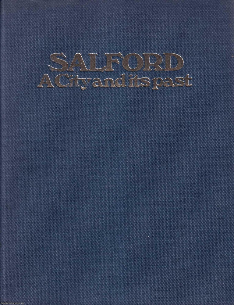 Salford : A City and its past. | Dorothy N. Pearce Tom Bergin, Stanley ...