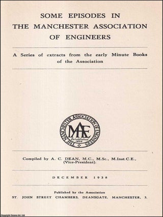 Some Episodes in the Manchester Association of Engineers. A C. Dean.