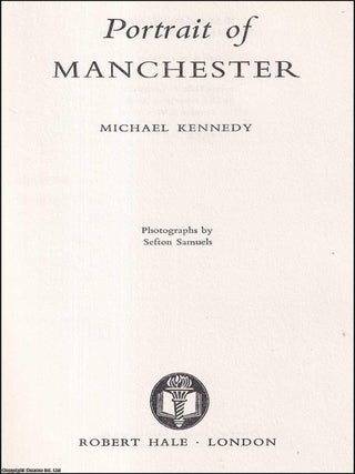 Portrait of Manchester. Michael kennedy.