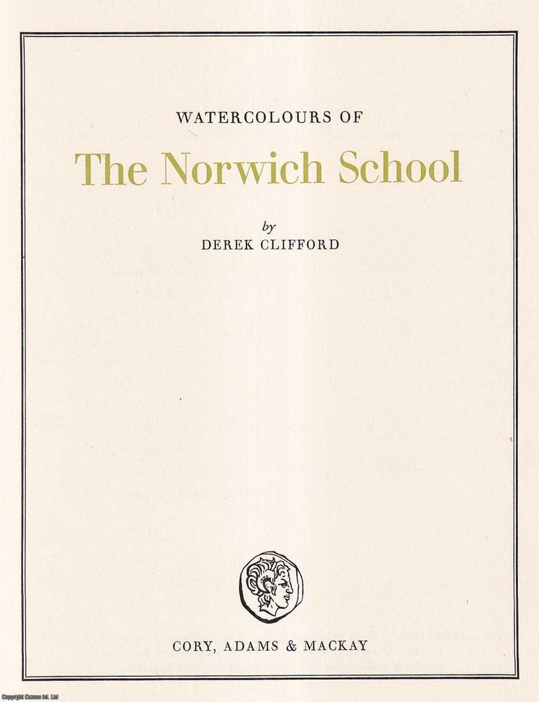 Item #514356 Watercolours of The Norwich School. Derek Clifford.