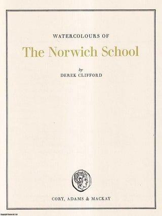 Watercolours of The Norwich School. Derek Clifford.