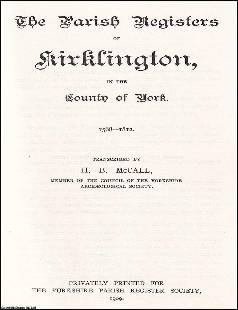 Item #514396 The Parish Registers of Kirklington in the County of York, 1568-1812. Yorkshire...