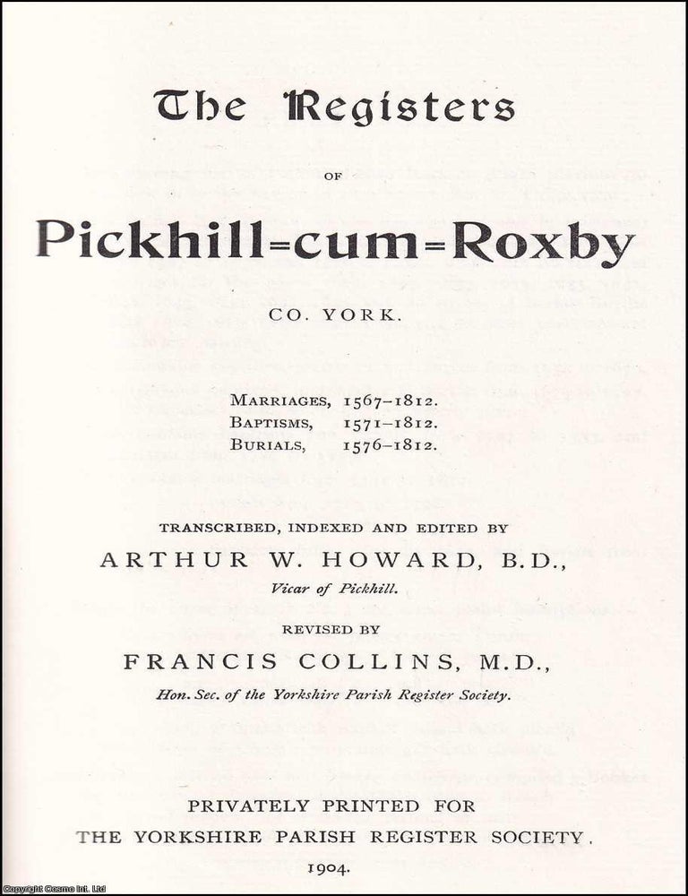 Item #514399 The Registers of Pickhill-cum-Roxby, County of York : Marriages, 1567-1812 ;...