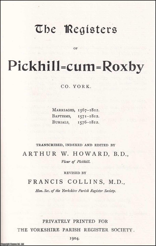 Item #514399 The Registers of Pickhill-cum-Roxby, County of York : Marriages, 1567-1812 ;...