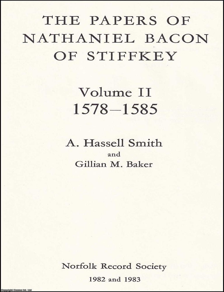 Item #514431 The Papers of Nathaniel Bacon of Stiffkey. Volume 2, 1578-1585. A. Hassell Smith,...
