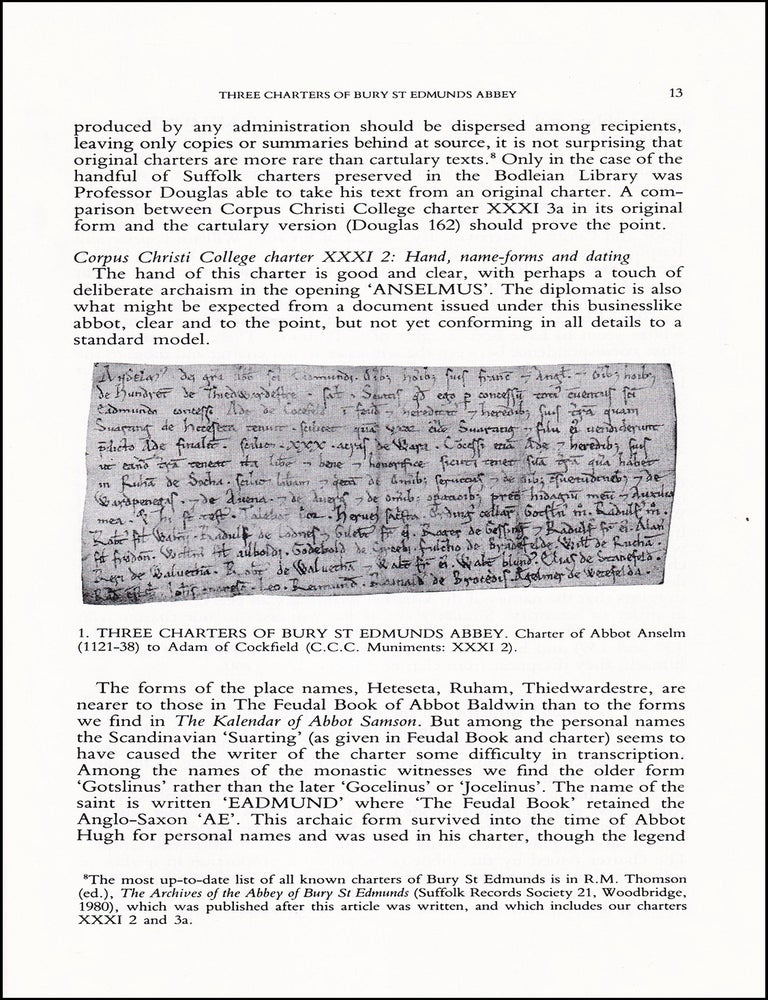Item #514519 Three Charters of Bury St. Edmunds Abbey in Corpus Christi College, Cambridge. An...