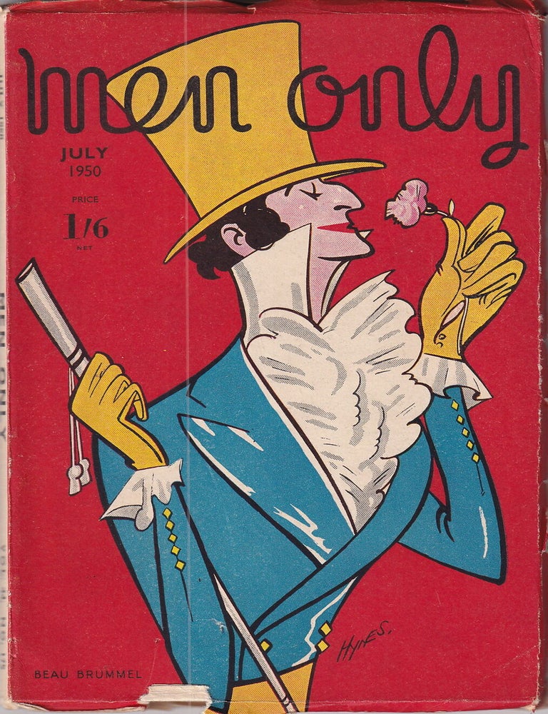 Item #514615 Beau Brummel, colour cover illustration by Edward S. Hynes. Men Only Incorporating...