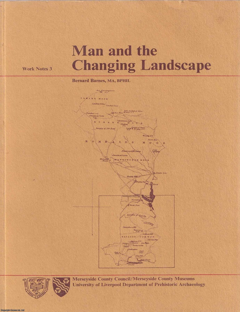 Item #514679 Man and the Changing Landscape : A study of Occupation and Palaeo Environment in the...