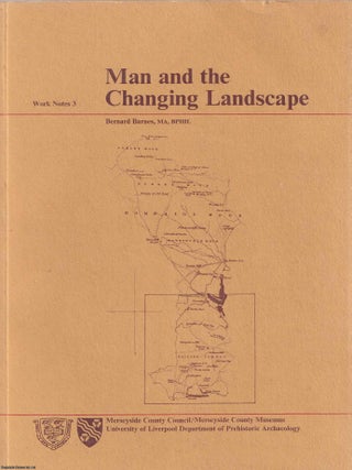 Man and the Changing Landscape : A study of Occupation and Palaeo Environment in the Central. MA Bernard Barnes, BPHIL.