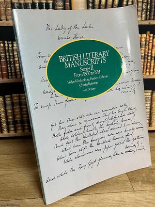 British Literary Manuscripts : Series II from 1800 to 1914. Herbert Cahoon Verlyn Klinkenborg.