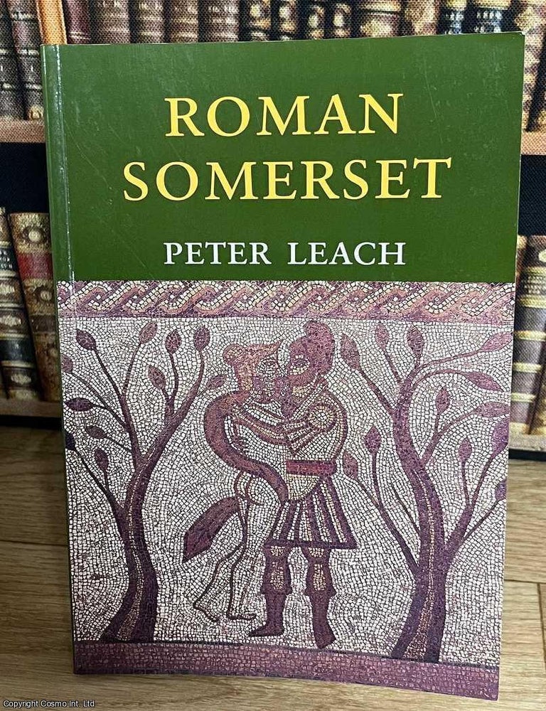 Item #515485 Roman Somerset. Peter Leach.