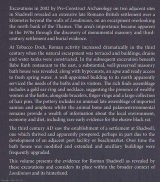 A Roman Settlement and Bath House at Shadwell : Excavations at Tobacco Dock and Babe Ruth Restaurant, The Highway, London.