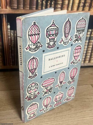 Ballooning, by C. H. Gibbs-Smith. King Penguin Books K36.