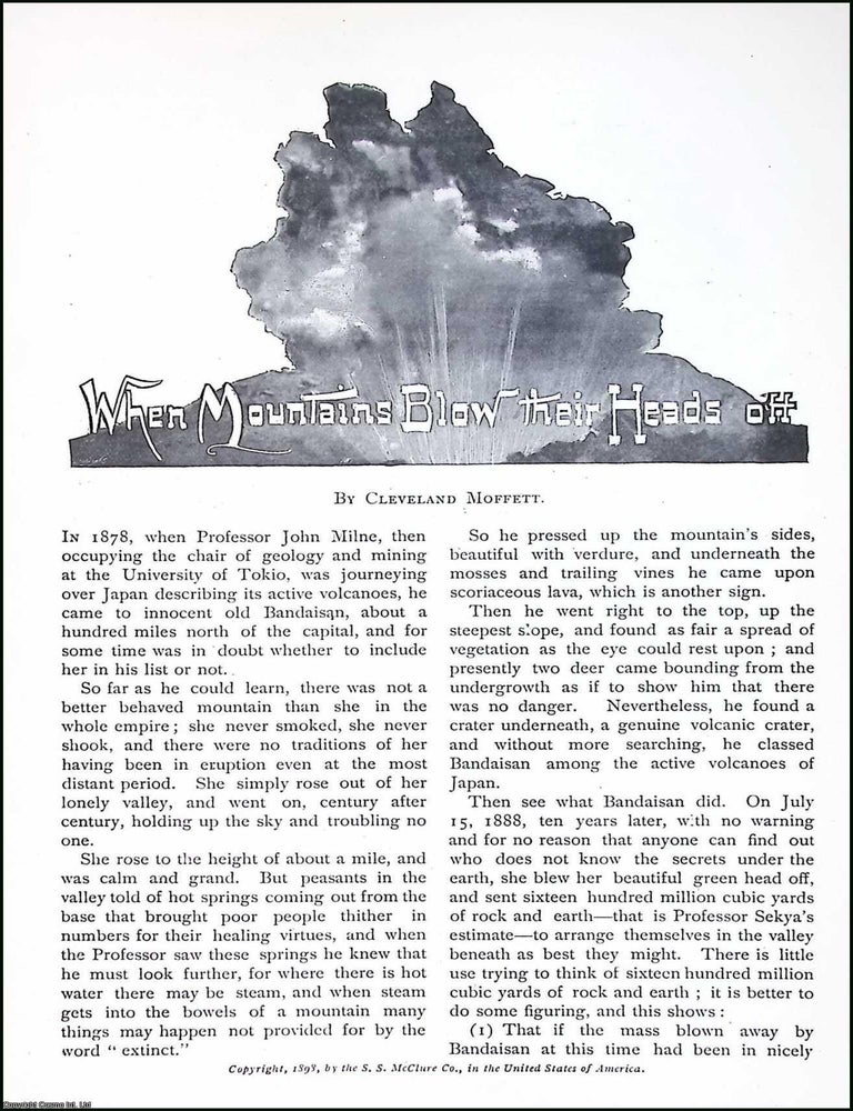 Item #516963 When Mountains Blow their Heads Off, in Bandaisan, Japan. By Cleveland Moffett. An...
