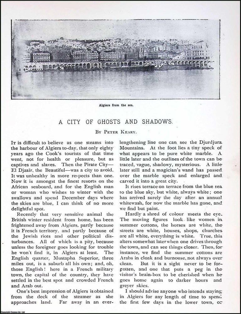 Item #516967 Algiers : A City of Ghosts & Shadows. By Peter Keary. An original article from...
