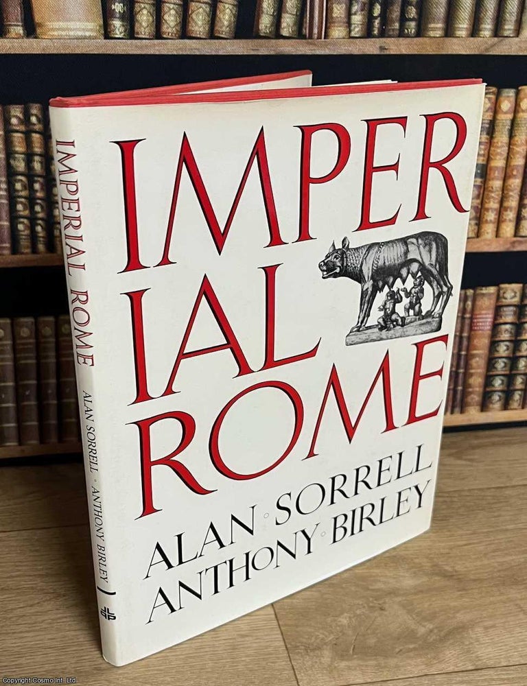 Item #517215 Imperial Rome. Alan Sorrell, Anthony Birley