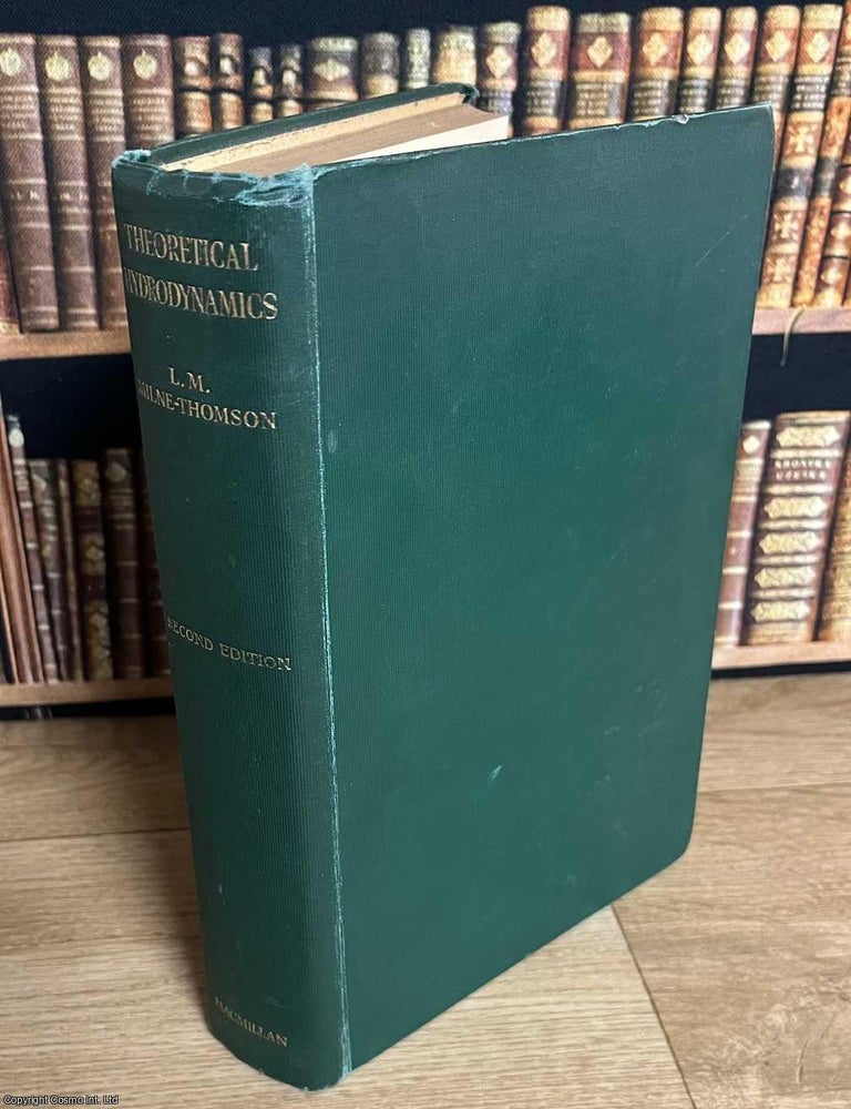Item #517571 Theoretical Hydrodynamics. L M. Milne-Thomson.