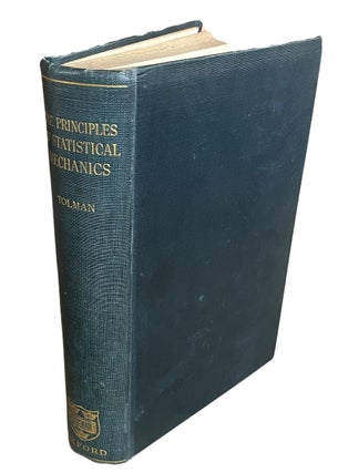 The Principles of Statistical Mechanics.