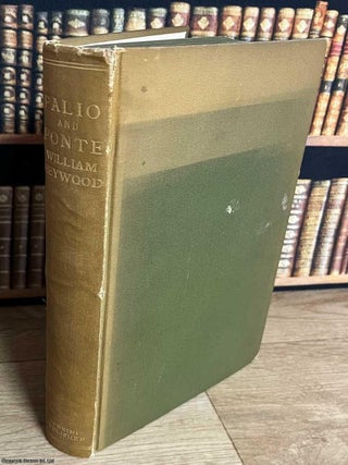Palio and Ponte : An Account of the Sports of Central Italy from the Age of Dante to the XXth. William Heywood.