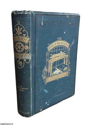 The Boy Engineers What They Did and How They Did It : A Book for Boys. Rev. J. Lukin.