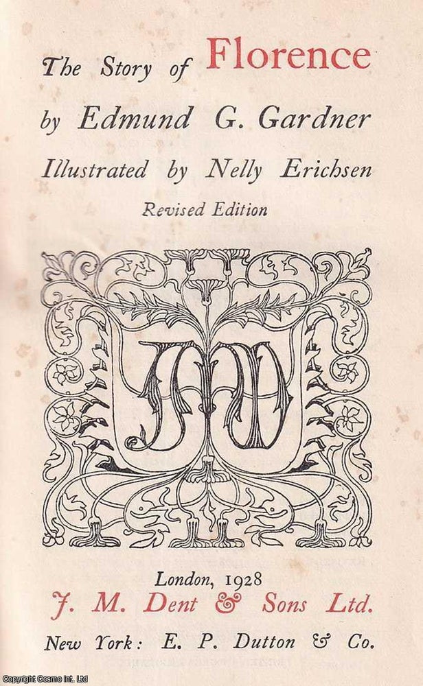 Item #517648 The Story of Florence. By Edmund G. Gardner, illustrated by Nelly Erichsen. The...