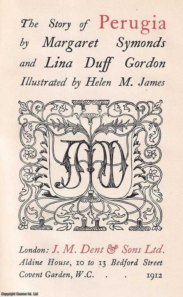 Item #517650 The Story of Perugia. By Margaret Symonds & Lina Duff Gordon. Illustrated by...