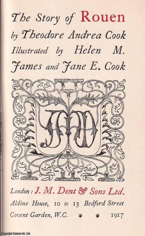 Item #517652 The Story of Rouen. By Theodore Andrea Cook, illustrated by Helen M. James &...