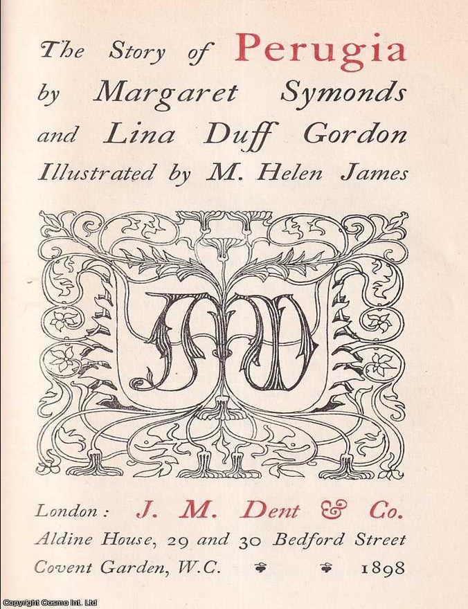 Item #517663 The Story of Perugia. By Margaret Symonds & Lina Duff Gordon. Illustrated by...