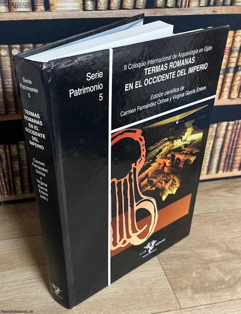 Item #517675 Termas Romanas en el Occidente del Imperio : II Coloquio Internacional de...